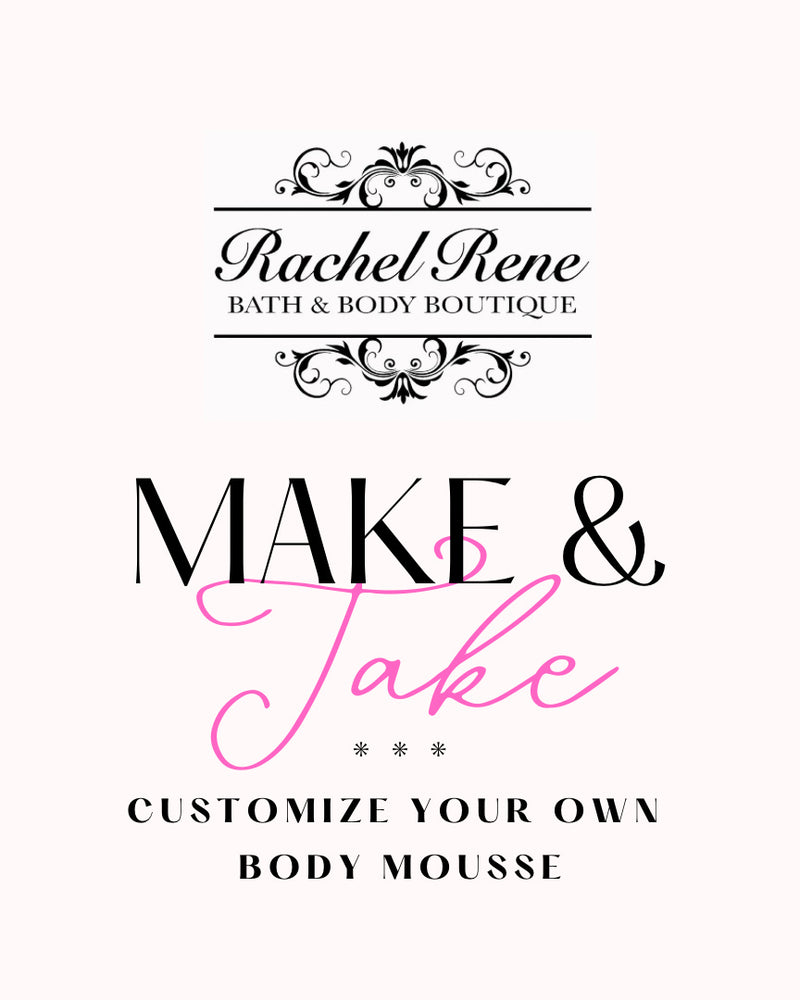 Make & Take Customizable Body Mousse