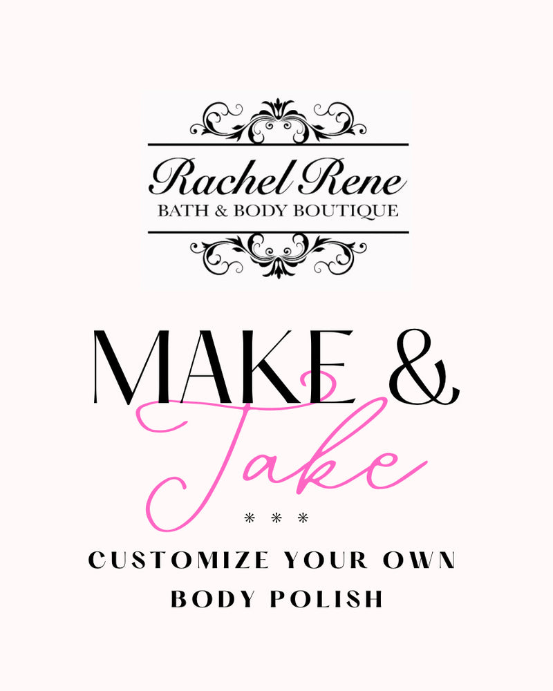 Make & Take Customizable Body Polish Sugar Scrub