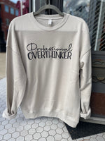 Professional Overthinker Sweatshirt